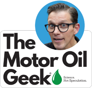 The Motor Oil Geek - Check out his videos!